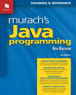 Programmation Java de Murach (6e édition) - Murach's Java Programming (6th Edition)