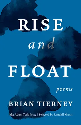 S'élever et flotter : Poèmes - Rise and Float: Poems