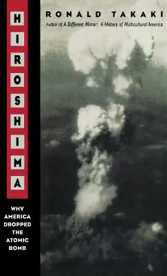 Hiroshima : Pourquoi l'Amérique a largué la bombe atomique Tag : L'auteur d'un miroir différent - Hiroshima: Why America Dropped the Atomic Bomb Tag: Author of a Different Mirror