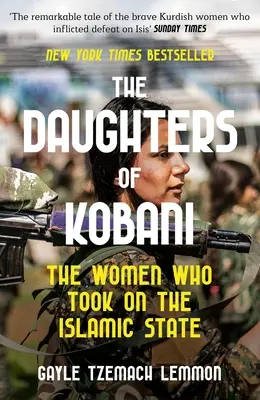 Les filles de Kobani - Les femmes qui ont affronté l'État islamique - Daughters of Kobani - The Women Who Took On The Islamic State