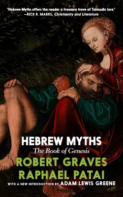 Mythes hébraïques : Le livre de la Genèse - Hebrew Myths: The Book of Genesis