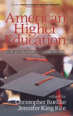 L'enseignement supérieur américain : Perspectives contemporaines sur la politique et la pratique - American Higher Education: Contemporary Perspectives on Policy and Practice