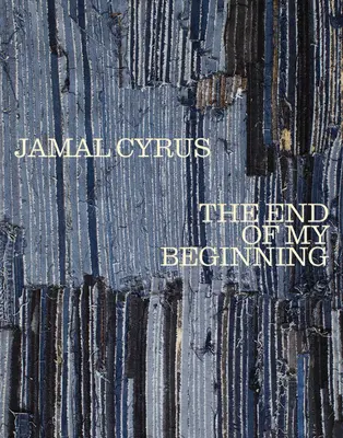 Jamal Cyrus : La fin de mon commencement - Jamal Cyrus: The End of My Beginning