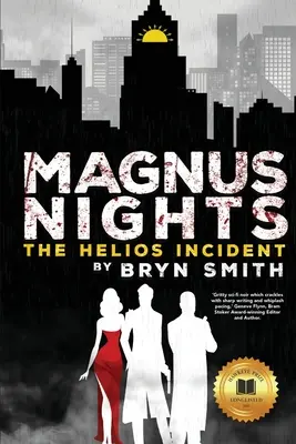 Les nuits de Magnus : L'incident Hélios : L'incident Hélios - Magnus Nights: The Helios Incident: The Helios Incident