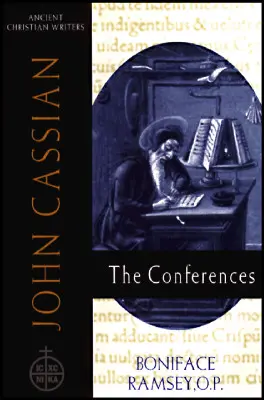 57. Jean Cassien : Les conférences - 57. John Cassian: The Conferences
