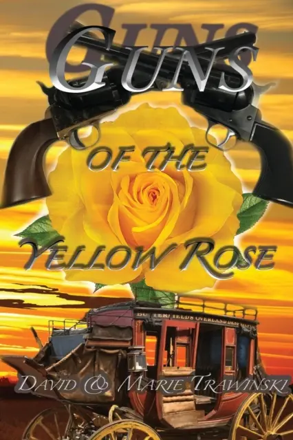 Les armes de la rose jaune - Guns of the Yellow Rose