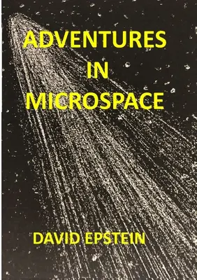 Aventures dans le micro-espace - Adventures In Microspace