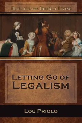 Lâcher prise du légalisme - Letting Go of Legalism