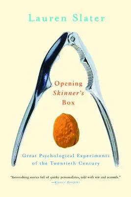 Ouvrir la boîte de Skinner : Les grandes expériences psychologiques du XXe siècle - Opening Skinner's Box: Great Psychological Experiments of the Twentieth Century