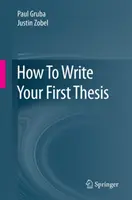 Comment rédiger sa première thèse - How to Write Your First Thesis