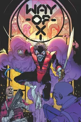 La Voie de X par Si Spurrier Vol. 1 - Way of X by Si Spurrier Vol. 1