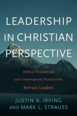 Le leadership dans une perspective chrétienne - Leadership in Christian Perspective