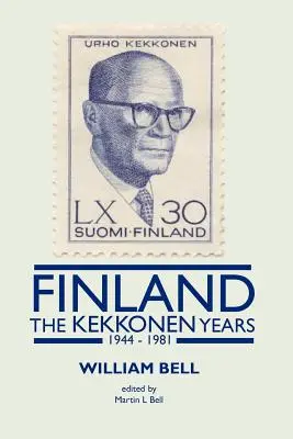 Finlande - Les années Kekkonen - Finland - The Kekkonen Years