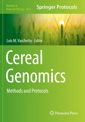 Génomique des céréales : Méthodes et protocoles - Cereal Genomics: Methods and Protocols
