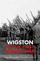 Wigston pendant la Première Guerre mondiale - Wigston in the First World War