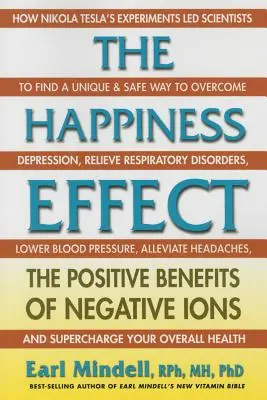 L'effet bonheur : Les avantages positifs des ions négatifs - The Happiness Effect: The Positive Benefits of Negative Ions