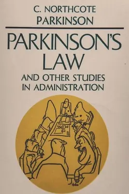 La loi de Parkinson - Parkinson's Law