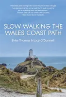 La marche lente sur le sentier côtier du Pays de Galles - Slow Walking The Wales Coast Path