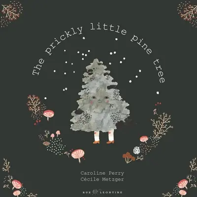 Le petit pin épineux - The prickly little pine tree