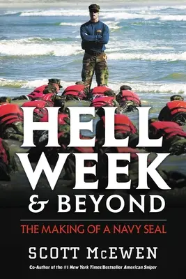 La semaine de l'enfer et au-delà : La formation d'un Navy Seal - Hell Week and Beyond: The Making of a Navy Seal