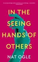 Dans les mains des autres - In the Seeing Hands of Others