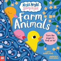 Nuit Blanche Dors bien : Les animaux de la ferme - Night Night Sleep Tight: Farm Animals