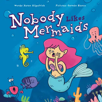 Personne n'aime les sirènes - Nobody Likes Mermaids