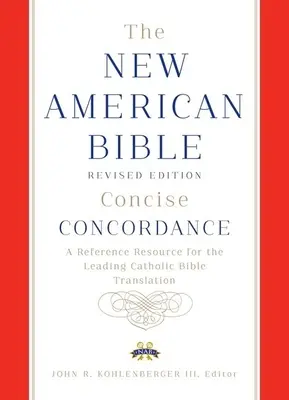 Nouvelle Bible Américaine édition révisée concordance concise - New American Bible revised edition concise concordance