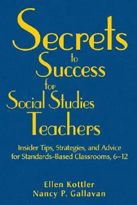 Les secrets de la réussite pour les professeurs d'études sociales - Secrets to Success for Social Studies Teachers