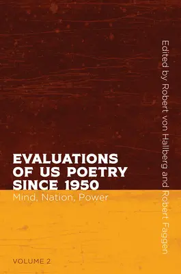 Évaluations de la poésie américaine depuis 1950, volume 2 : esprit, nation et pouvoir - Evaluations of Us Poetry Since 1950, Volume 2: Mind, Nation, and Power