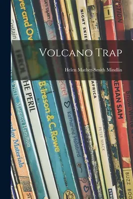 Le piège du volcan - Volcano Trap