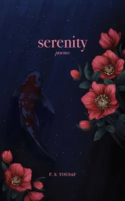 Sérénité : Poèmes - Serenity: Poems