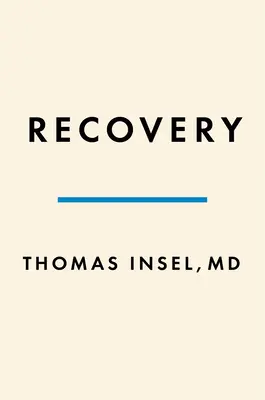 La guérison : Notre chemin de la maladie mentale à la santé mentale - Healing: Our Path from Mental Illness to Mental Health