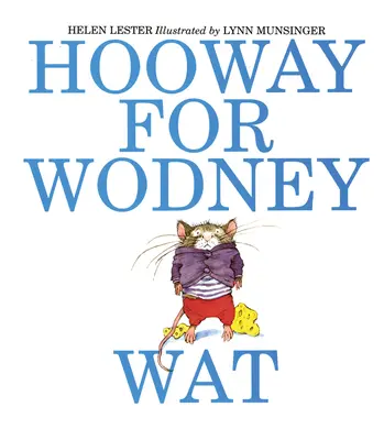 Hourra pour Wodney Wat - Hooway for Wodney Wat