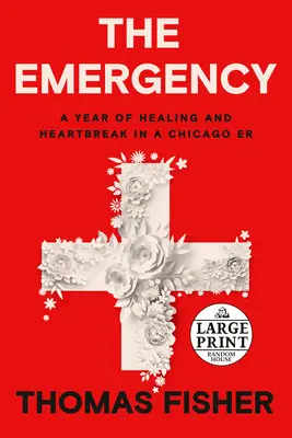 L'urgence : Une année de guérison et de déchirement dans un hôpital de Chicago - The Emergency: A Year of Healing and Heartbreak in a Chicago Er