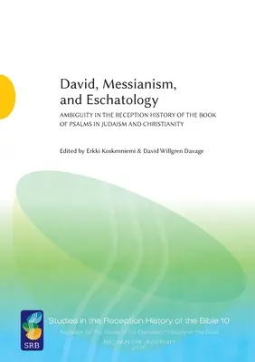 David, le messianisme et l'eschatologie - David, Messianism, and Eschatology