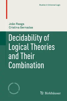Décidabilité des théories logiques et de leur combinaison - Decidability of Logical Theories and Their Combination