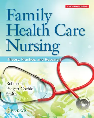 Soins infirmiers familiaux : Théorie, pratique et recherche - Family Health Care Nursing: Theory, Practice, and Research