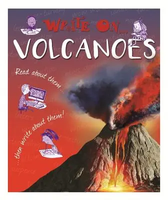 Écrire sur : Les volcans - Write On: Volcanoes