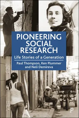 Les pionniers de la recherche sociale : Histoires de vie d'une génération - Pioneering Social Research: Life Stories of a Generation