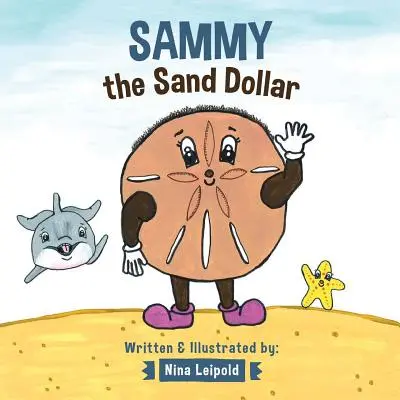 Sammy le dollar des sables - Sammy the Sand Dollar