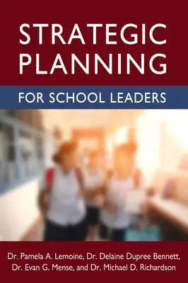 Planification stratégique pour les chefs d'établissement - Strategic Planning for School Leaders