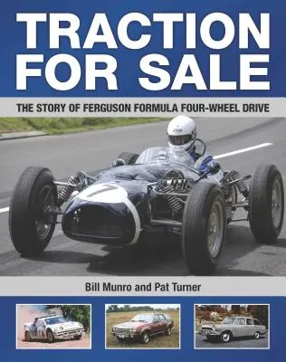 Traction à vendre : L'histoire de la formule quatre roues motrices de Ferguson - Traction for Sale: The Story of Ferguson Formula Four-wheel Drive