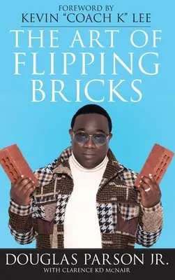 L'art de retourner les briques - The Art of Flipping Bricks