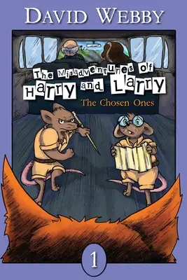 Les mésaventures de Harry et Harry : Les élus - The Misadventures of Harry and Harry: The Chosen Ones