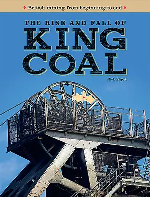 L'ascension et la chute du charbon - Rise and Fall of King Coal