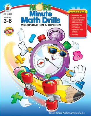 More Minute Math Drills, Grades 3 - 6 : Multiplication and Division - More Minute Math Drills, Grades 3 - 6: Multiplication and Division