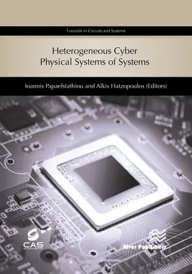 Systèmes de systèmes hétérogènes cyber-physiques - Heterogeneous Cyber Physical Systems of Systems