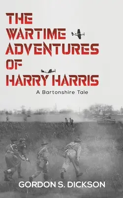 Les aventures de Harry Harris en temps de guerre - The Wartime Adventures of Harry Harris