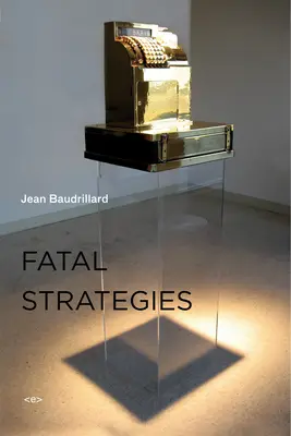 Stratégies fatales, nouvelle édition - Fatal Strategies, New Edition